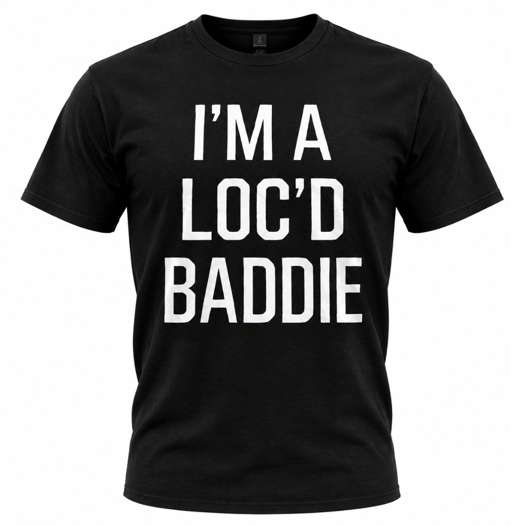 Im a Loc,d Baddie