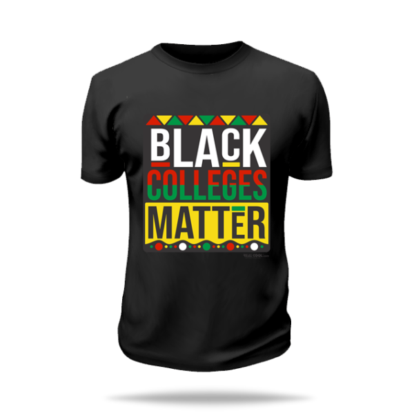 Black Colleges Matter Black T-shirt